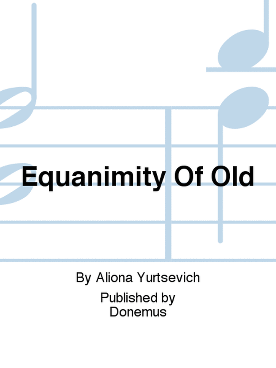 Equanimity Of Old