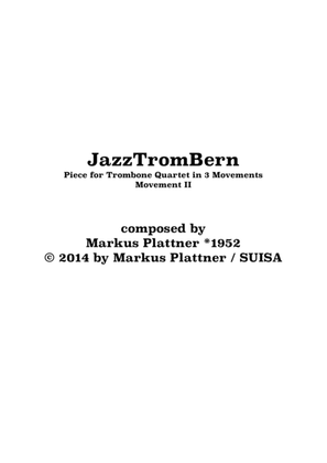 JazzTromBern for Trombone Quartet, Movement 2