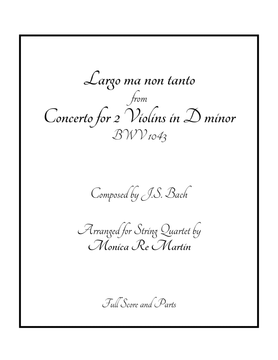 Largo ma non tanto from Concerto for 2 Violins in D Minor by J.S. Bach, BWV 1043
