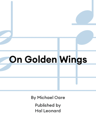 On Golden Wings