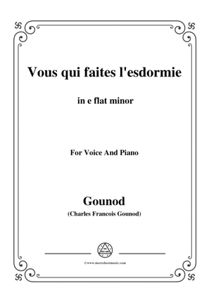 Gounod-Vous qui faites l'esdormie in e flat minor, for Voice and Piano