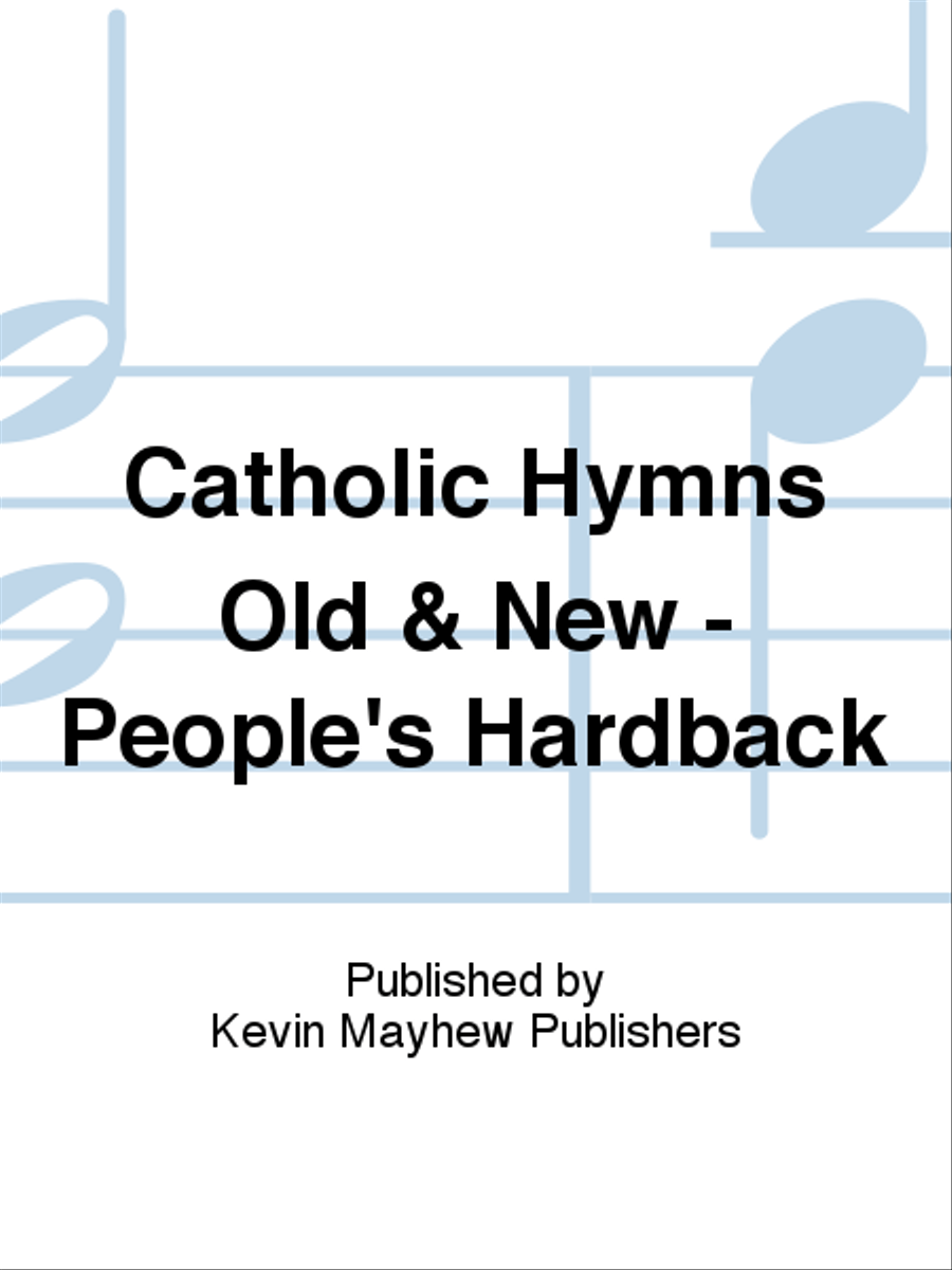 Catholic Hymns Old & New - People's Hardback Collection / Songbook scores gallery preview page 1