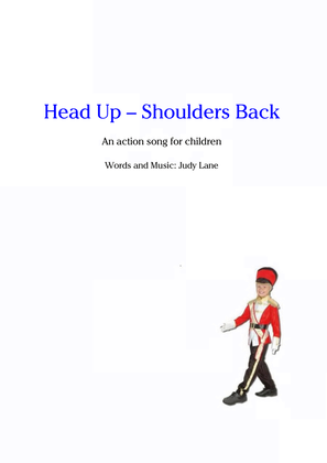 Head Up - Shoulders Back