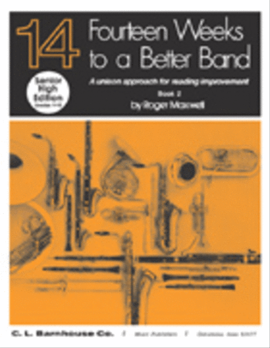 Fourteen Weeks to a Better Band, Book 2 by Maxwell Concert Band Methods - Sheet Music