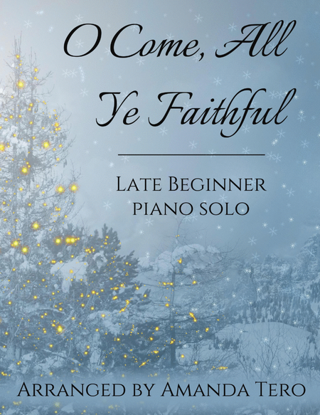 O Come, All Ye Faithful – Late Beginner/Elementary Christmas Piano Sheet Music Solo image number null