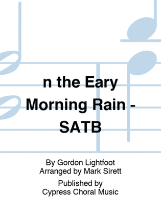 n the Eary Morning Rain - SATB