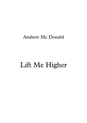 Lift Me Higher