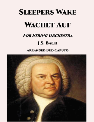 Sleepers Wake-Wachet Auf for String Orchestra