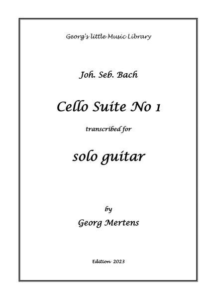 Bach Cello Suite No 1 arranged for solo guitar