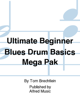 Book cover for Ultimate Beginner Blues Drum Basics Mega Pak