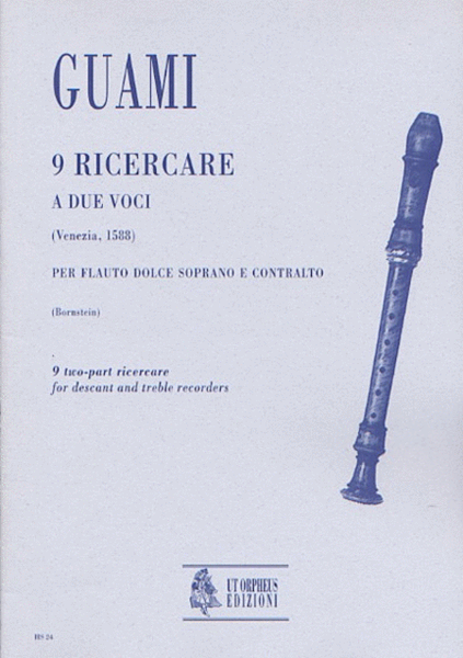 9 two-part Ricercares (Venezia 1588) for Descant and Treble Recorders