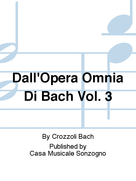 Dall'Opera Omnia Di Bach Vol. 3