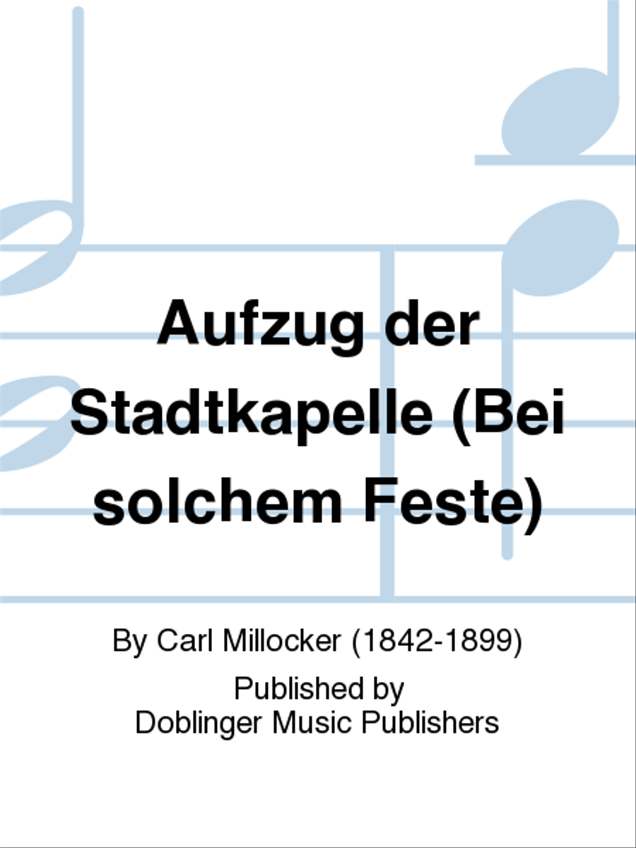 Aufzug der Stadtkapelle (Bei solchem Feste) Mixed Choir scores gallery preview page 1
