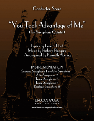 You Took Advantage of Me (for Saxophone Quintet SATTB and AATTB)