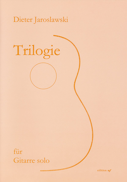 Trilogie für Gitarre solo (1997)