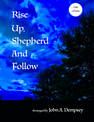 Book cover for Rise Up, Shepherd and Follow (Cello and Piano)
