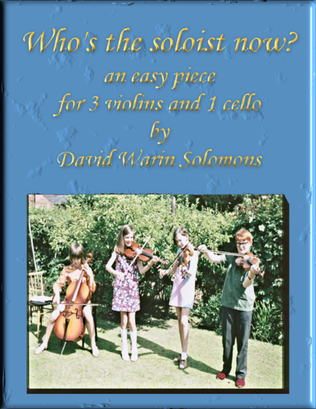 Who's the soloist now - a game for 3 violins and 1 cello