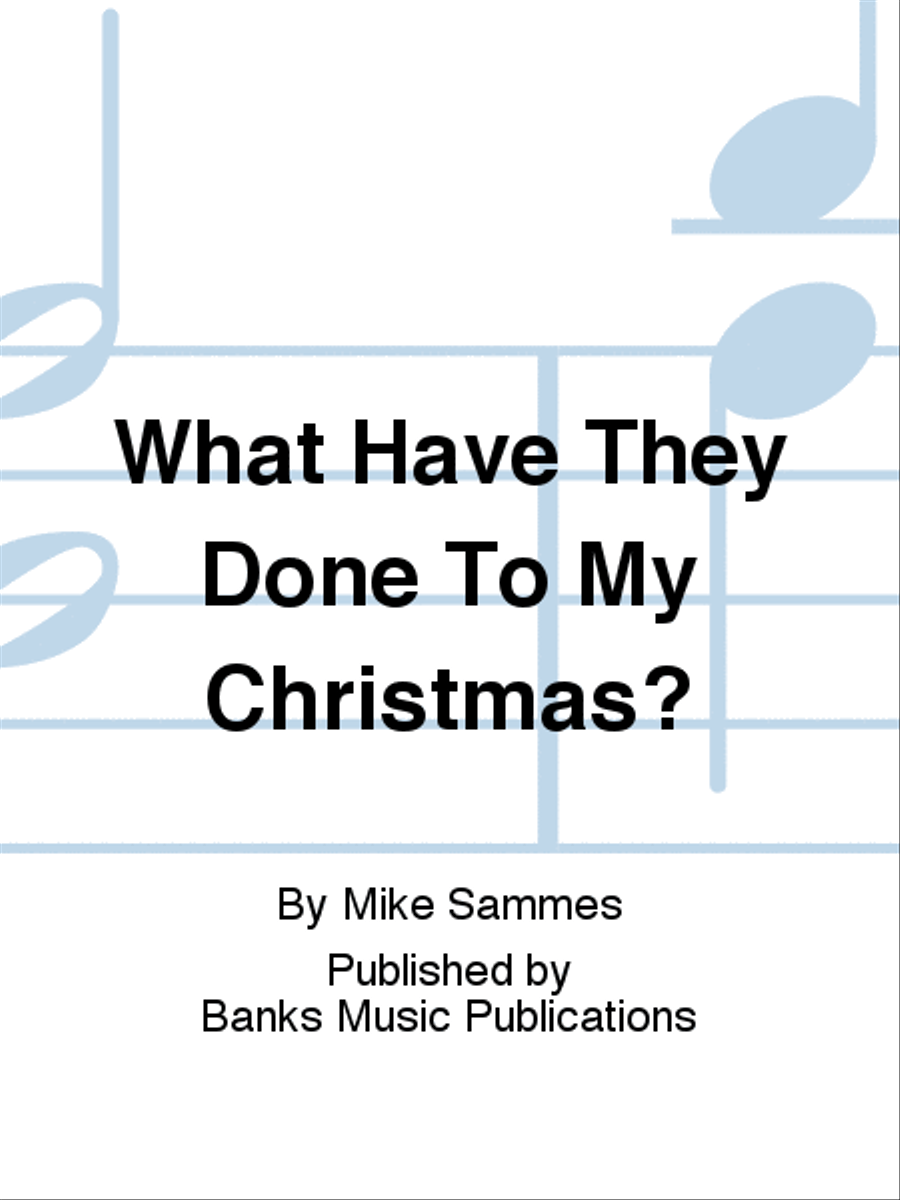 What Have They Done To My Christmas? 4-Part scores gallery preview page 1