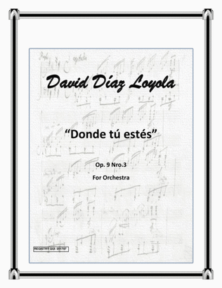 Book cover for Donde tú estés Op.9 Nro.3 (for Study Orchestra)