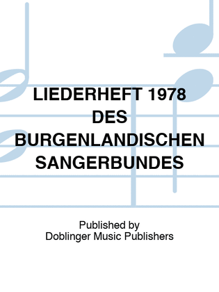 LIEDERHEFT 1978 DES BURGENLANDISCHEN SANGERBUNDES