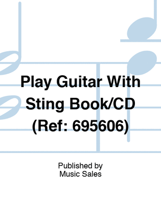 Play Guitar With Sting Book/CD (Ref: 695606)