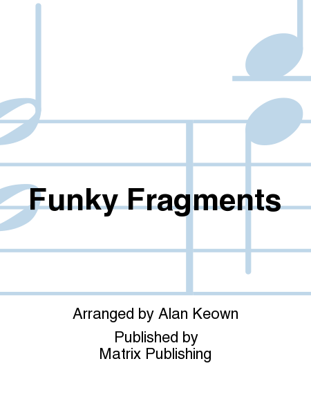 Funky Fragments