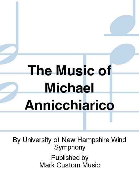 The Music of Michael Annicchiarico