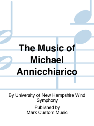 The Music of Michael Annicchiarico