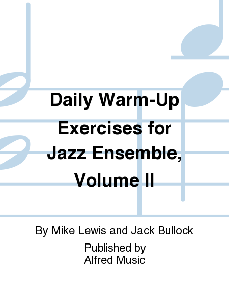 Daily Warm-Up Exercises for Jazz Ensemble, Volume II