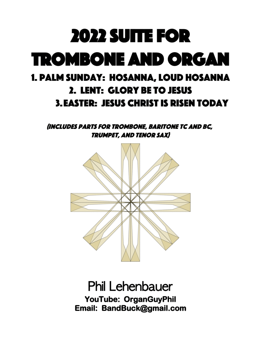 2022 Suite for Trombone and Organ (complete) for Lent, Palm Sunday, and Easter, by Phil Lehenbauer Trombone scores gallery preview page 1