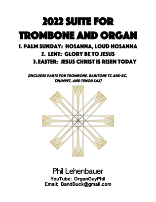 Book cover for 2022 Suite for Trombone and Organ (complete) for Lent, Palm Sunday, and Easter, by Phil Lehenbauer