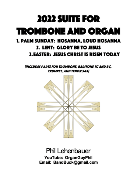 2022 Suite for Trombone and Organ (complete) for Lent, Palm Sunday, and Easter, by Phil Lehenbauer image number null