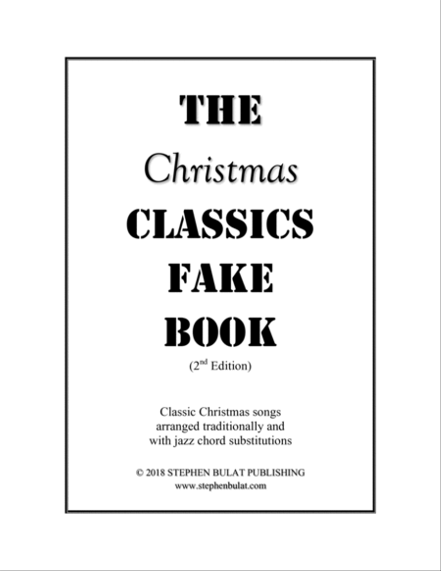 The Christmas Classics Fake Book - Bandleader Gig Pack with 3 Fake Books (C, Bb and Eb Instruments)