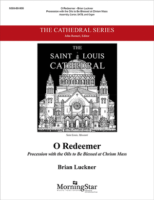 Book cover for O Redeemer: Procession with the Oils to Be Blessed at Chrism Mass