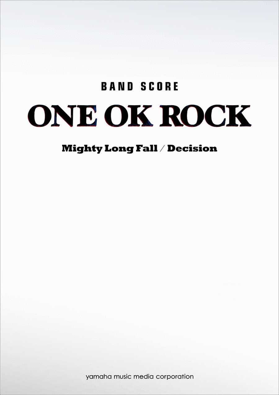 Rock Band Score; ONE OK ROCK Mighty Long Fall/Decision