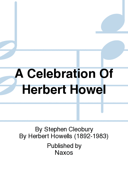 A Celebration Of Herbert Howel