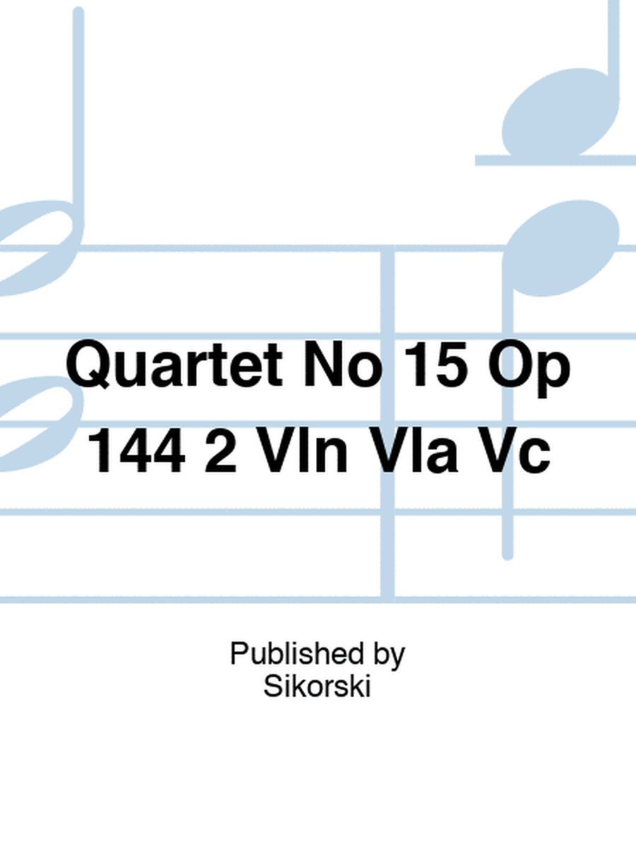 Quartet No 15 Op 144 2 Vln Vla Vc