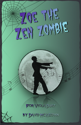 Zoe the Zen Zombie, Spooky Halloween Duet for Viola