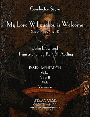 My Lord Willoughby is Welcome Home (for String Quartet)