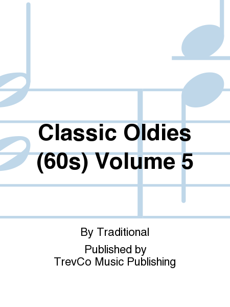 Classic Oldies (60s) Volume 5
