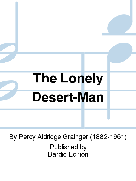 The Lonely Desert-Man