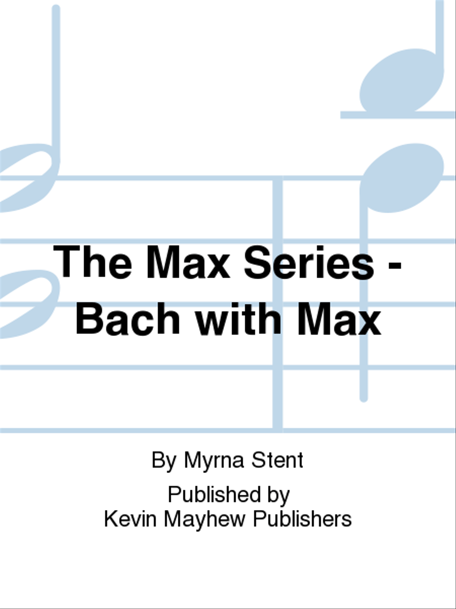 The Max Series - Bach with Max School and Community scores gallery preview page 1