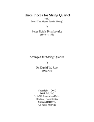 Three Pieces for String Quartet vol. 2 by Peter Ilyich Tchaikovsky (1840-1893)