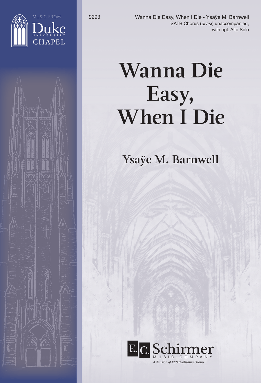 Wanna Die Easy, When I Die (Choral Score)