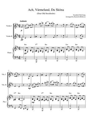 Ach, Värmeland, Du Sköna (Dear Old Stockholm) (for violin duet and piano accompaniment)