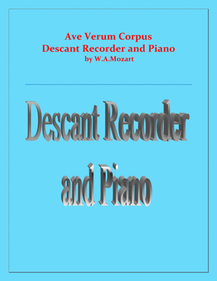Ave Verum Corpus - Descant Recorder and Piano - Intermediate level