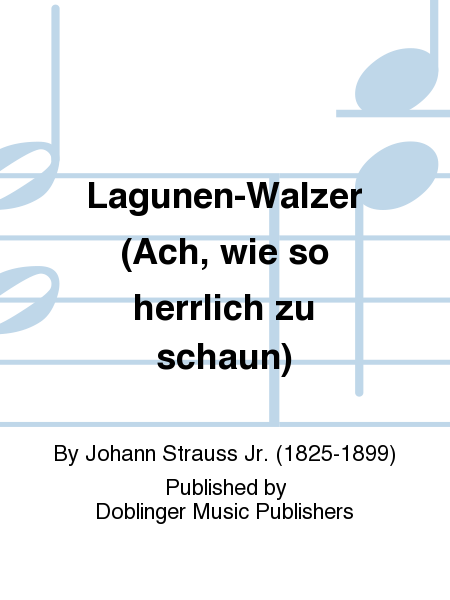 Lagunen-Walzer (Ach, wie so herrlich zu schau'n)