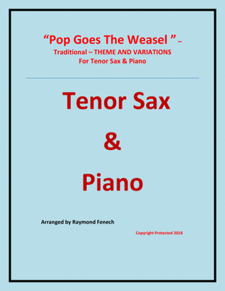 Pop Goes the Weasel - Theme and Variations For Tenor Saxophone and Piano