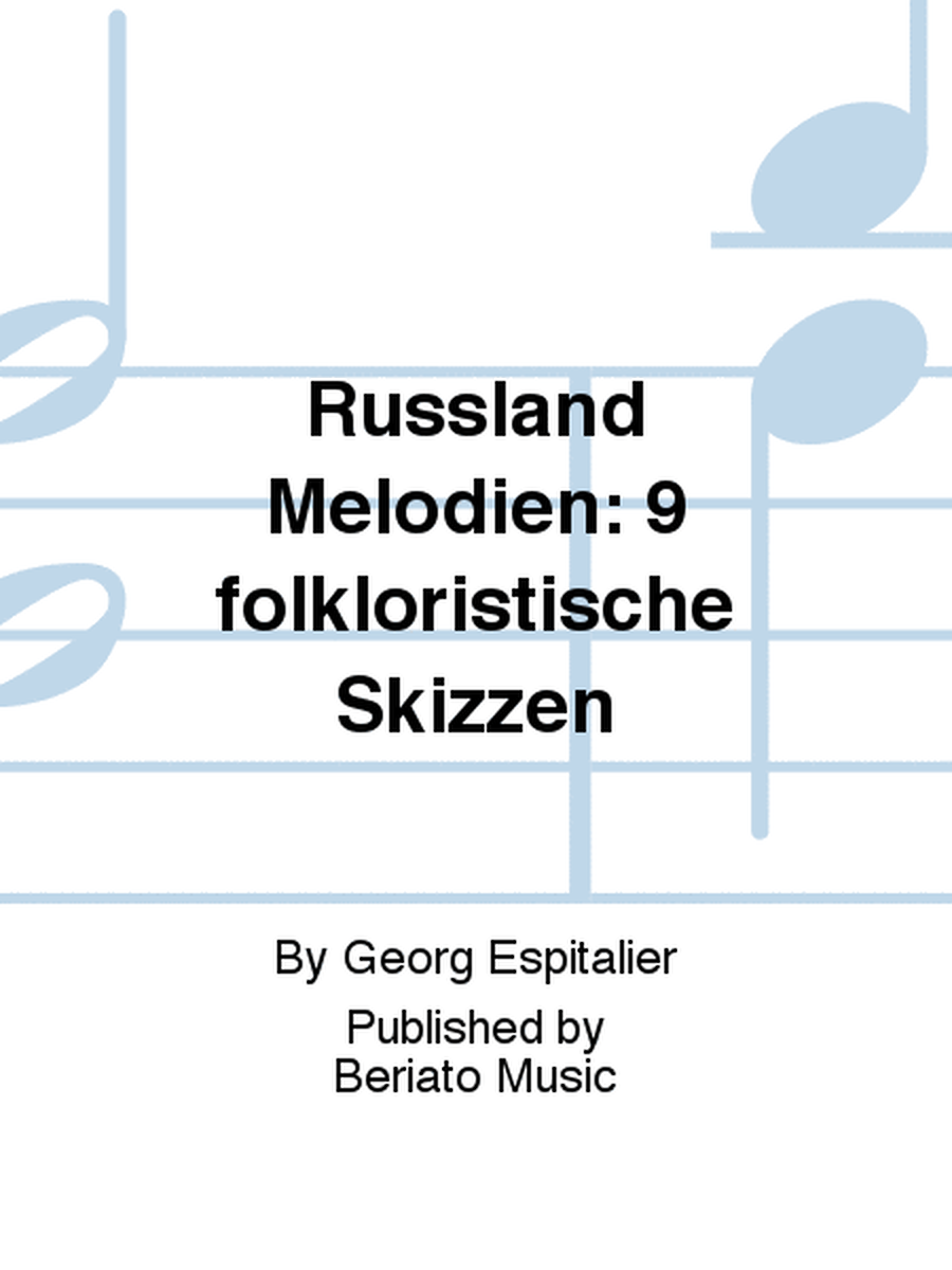 Russland Melodien: 9 folkloristische Skizzen