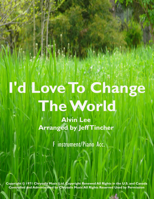 I'd Love To Change The World